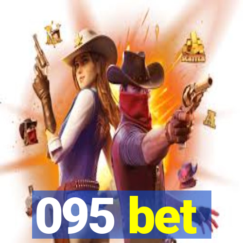 095 bet